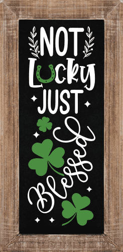 Not lucky just blessed, clover leaves, st patricks day wall art - free svg file for members