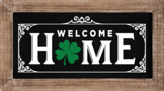 Welcome home, st patricks day doormat - free svg file for members