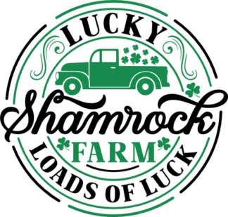 Lucky shamrock farm, loads of luck, truck, clover leaves - free svg file for members