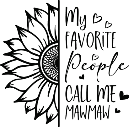 My favorite people call me mawmaw, half sunflower - free svg file for members