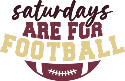 Saturdays are for football, football lover t-shirt - free svg file for members