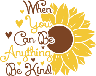 Sunflower clipart image, Be kind, When you can be anything - free svg file for members