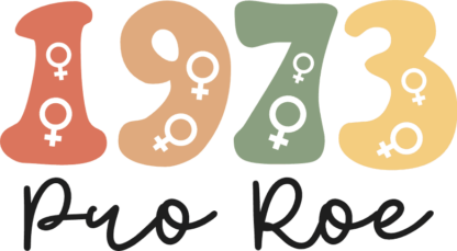 1973 pro roe, female gender symbol, feminist tshirt design free svg file