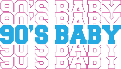 90s birthday tshirt design, Nineties Baby, Echo stacked text - free svg file for members