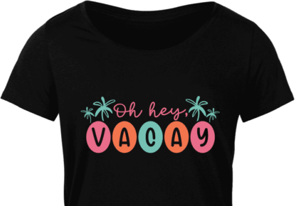 Oh hey vacay, trendy vacation tshirt design - free svg file for members