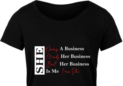 She owns a business, she bout her business, she is me, i am she - free svg file for members