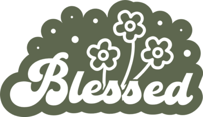 Blessed, flowers, positive vibes, religious tshirt design free svg file