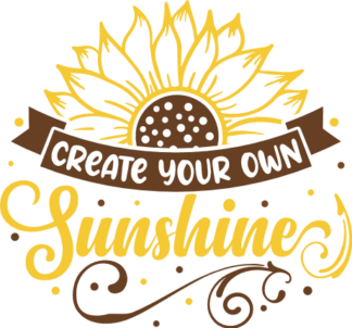 Create your own sunshine, sunflower outline, inspirational quotes - free svg file for members
