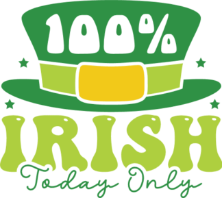 100% irish, today only, leprechaun hat, st patricks day free svg file
