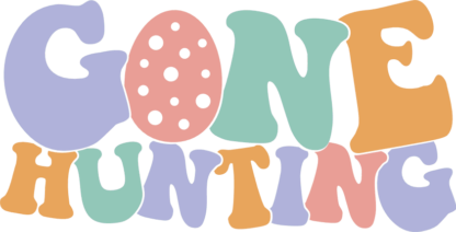 Gone hunting, retro groovy text, easter t-shirt design free svg file