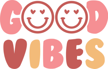 Good vibes, positive quotes, smiley emoji free svg file