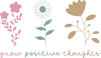 Grow positive thoughts, flowers clipart image free svg file