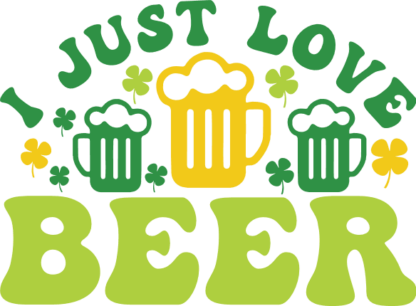 I just love beer, st patricks day, beer mugs free svg file