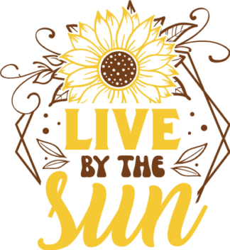 Live by the sun, motivational quotes - free svg file for members