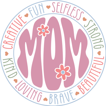Mom, creative, kind, loving, brave, beautiful, strong, mothers day gift free svg file