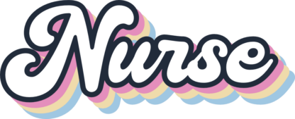 Nurse sign, stacked text, retro tshirt design for nurse - free svg file for members