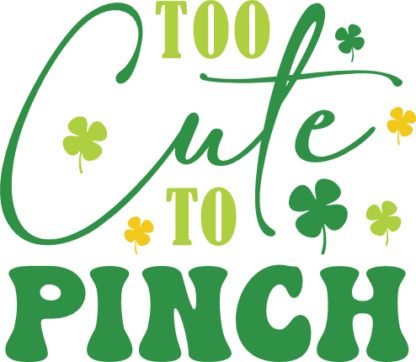 Too cute to pinch, st patricks day tshirt design free svg file