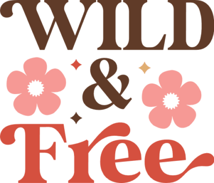 Wild and free, cute girly retro tshirt design free svg file