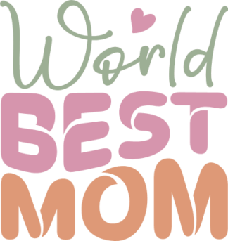 World best mom, mothers day gift free svg file