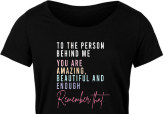 Self love sayings, To The Person Behind Me, You Are Amazing, Beautiful - free svg file for members