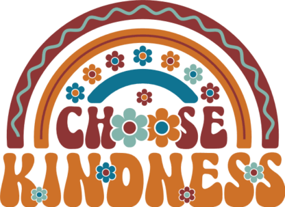 Choose Kindness, Rainbow Design, Positive Vibes Shirt Design - free svg file for members