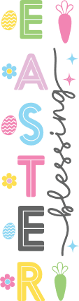 Easter blessing, easter egg, carrot, easter porch sign - free svg file for members