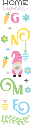 Home sweet gnome, easter porch sign, decoration - free svg file for members