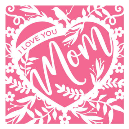 Mom gift card, I love you mom, mothers days gift - free svg file for members