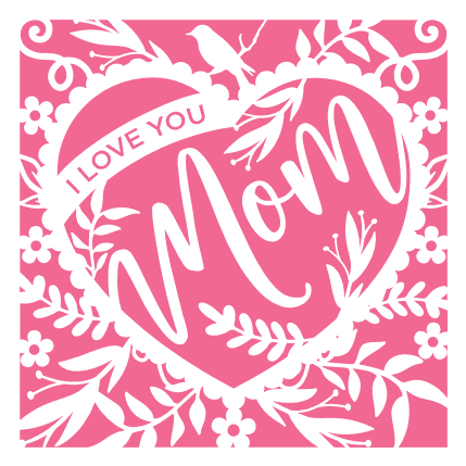 Mom gift card, I love you mom, mothers days gift - free svg file for members