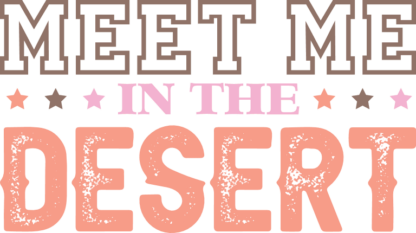 Meet me in the desert, country girl tshirt design free svg file