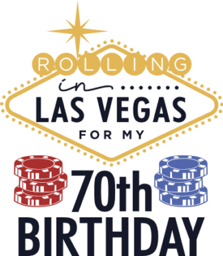 Vegas Shirt design, Rolling In Las Vegas For My 70th Birthday - free svg file for members
