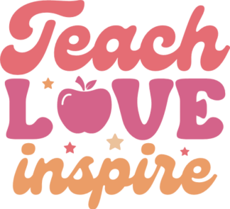 Teach, love, inspire, tshirt design for a teacher free svg file
