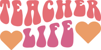 Teacher life, groovy text, tshirt design for a teacher - free svg file for members