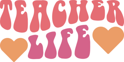 Teacher life, groovy text, tshirt design for a teacher - free svg file for members