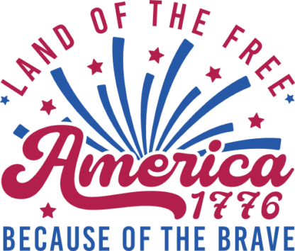 4th july, America, Land of the free, 1776, because of the brave - free svg file for members