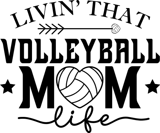 Livin' that volleyball mom life, volleyball fan mom quotes - free svg ...