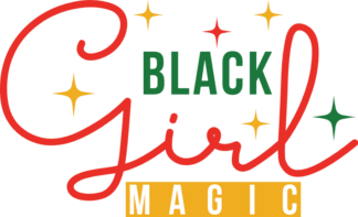 Black girl magic, afro black women tshirt design, juneteenth - free svg file for members
