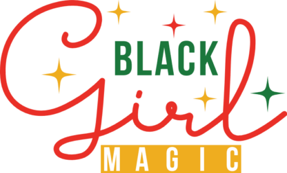 Black girl magic, afro black women tshirt design, juneteenth - free svg file for members