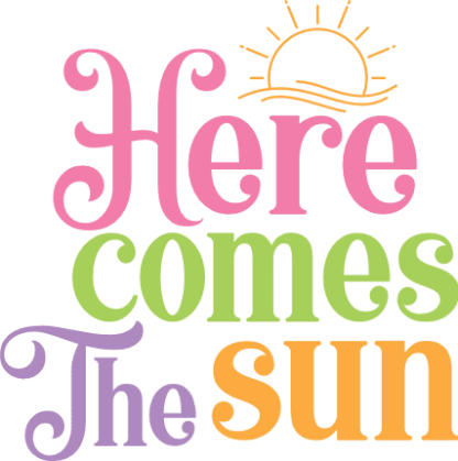 Here comes the sun, vacay t shirt design - free svg file for members