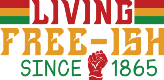 Living free-ish since 1865, Juneteenth t shirt design - free svg file for members