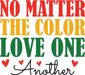 No matter the color, love one another, Juneteenth t shirt design - free svg file for members