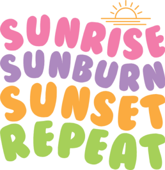 Sunrise, sunsburn, sunset, repeat, beach day t shirt design - free svg file for members