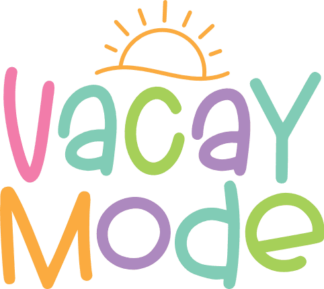 Vacay mode, cute girly vacation t shirt design - free svg file for members