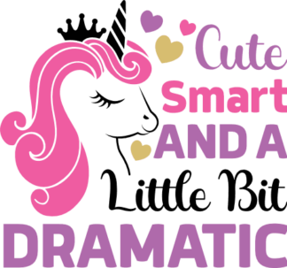 Cute, smart and a little bit dramatic, Unicorn kids shirt design - free svg file for members