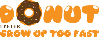 Donut grow up too fast, 1 Peter, Funny Christians tshirt design - free svg file for members