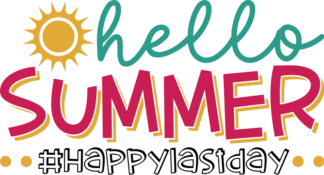 Hello summer, #happylastday, summer break shirt design - free svg file for members