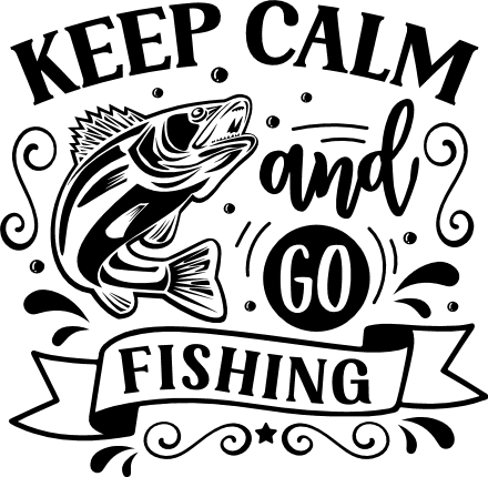 Keep calm and go fishing, Fishing poster - free svg file for