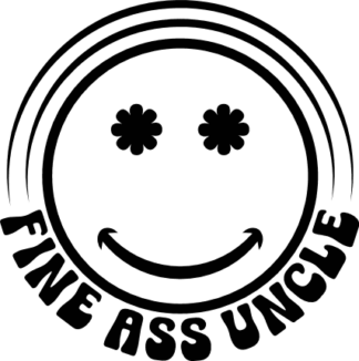 Fine ass uncle, smiley emoji, funny tshirt design for uncle - free svg file for members