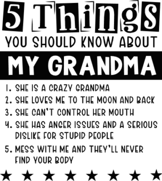 5 things you should know about my grandma, funny gift for grandmom - free svg file for members