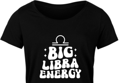 Big libra energy, zodiac sign, birthday tshirt design - free svg file for members